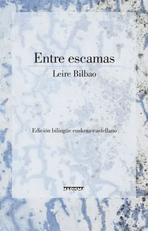 ENTRE ESCAMAS (EDICIÓN BILINGÜE)