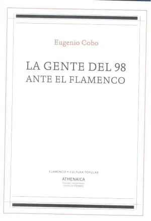 GENTE DEL 98 ANTE EL FLAMENCO, LA