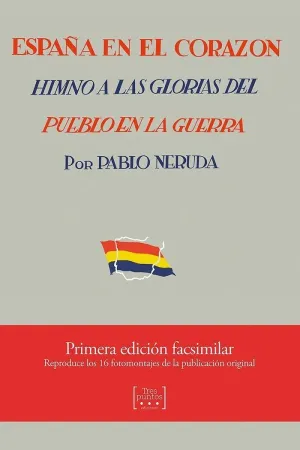 ESPAÑA EN EL CORAZÓN. HIMNO A LAS GLORIAS DEL PUEBLO EN LA GUERRA