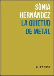 LA QUIETUD DE METAL LA QUIETUD DE METAL