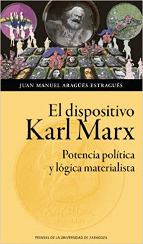 EL DISPOSITIVO KARL MARX: <BR>