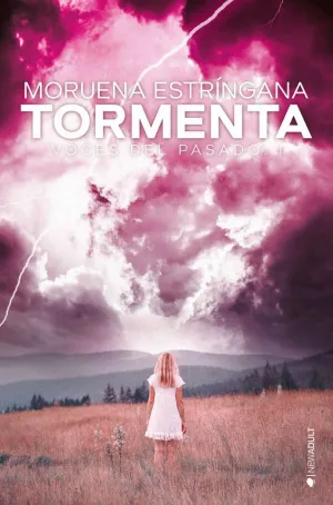 TORMENTA. VOCES DEL PASADO: I