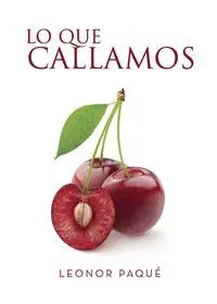 LO QUE CALLAMOS