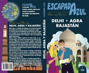 ESCAPADA AZUL: PASA UNOS DÍAS EN EN DELHI, AGRA Y RAJASTÁN