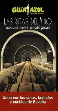 LAS RUTAS DEL VINO (EXCURSIONES ENOLÓGICAS) LAS RUTAS DEL VINO (EXCURSIONES ENOLÓGICAS)