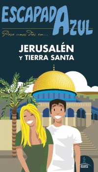 ESCAPADA AZUL: PASA UNOS DÍAS EN JERUSALÉN Y TIERRA SANTAS