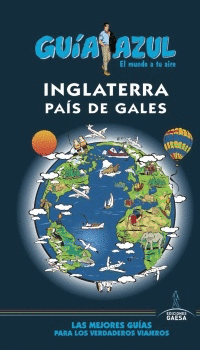 GUÍA AZUL: INGLATERRA Y PAÍS DE GALES