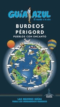 BURDEOS Y PÉRIGORD: PUEBLOS CON ENCANTO