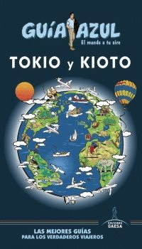 GUÍA AZUL: TOKIO Y KIOTO