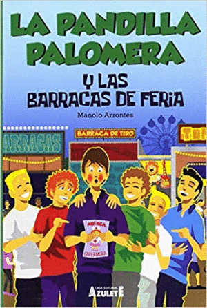 LA PANDILLA PALOMERA Y LAS BARRACAS DE FERIA