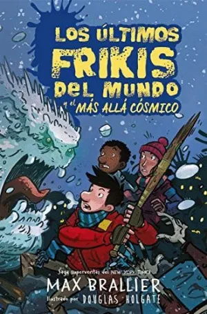 LOS ÚLTIMOS FRIKIS DEL MUNDO Y EL MÁS ALLÁ CÓSMICO
