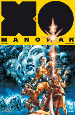 X-O MANOWAR. VOLUMEN 1: SOLDADO