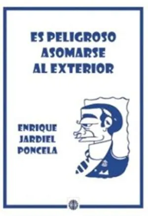 Es Peligroso Asomares Al Exterior