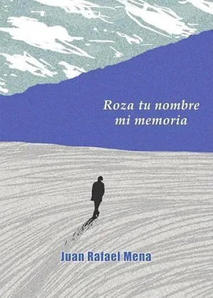 Roza tu Nombre mi Memoria
