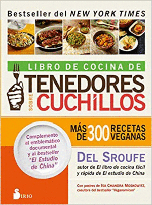 LIBRO DE COCINA DE TENEDORES SOBRE CUCHILLOS: MAS DE 300 RECETAS VEGANAS