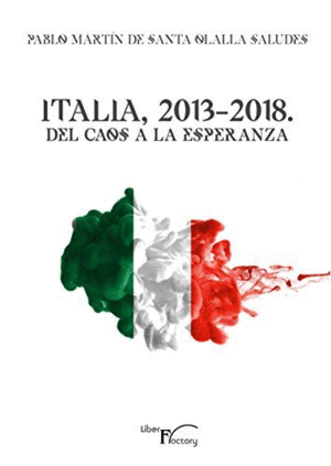 ITALIA 2013-2018: DEL CAOS A LA ESPERANZA