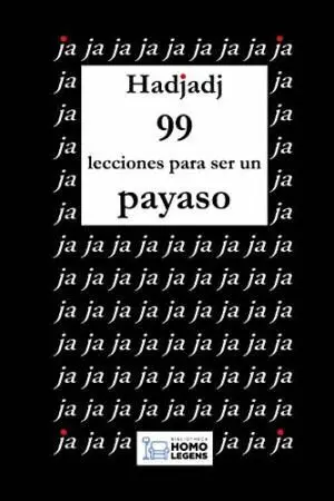 99 LECCIONES PARA SER UN PAYASO 99 LECCIONES PARA SER UN PAYASO