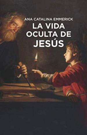 VIDA OCULTA DE JESUS, LA