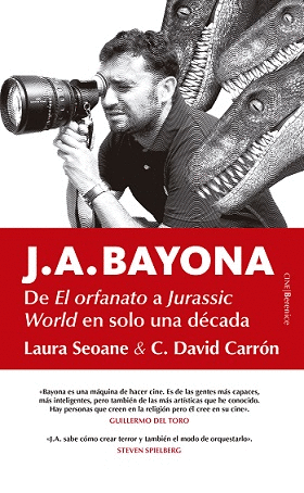 J. A. BAYONA: DE EL ORFANATO A JURASSIC WORLD EN SOLO UNA DÉCADA