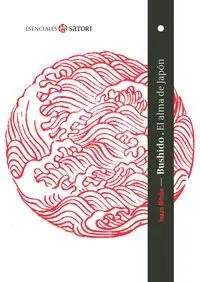 BUSHIDO. EL ALMA DE JAPÓN