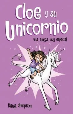 CLOE Y SU UNICORNIO: UNA AMIGA MUY ESPECIAL