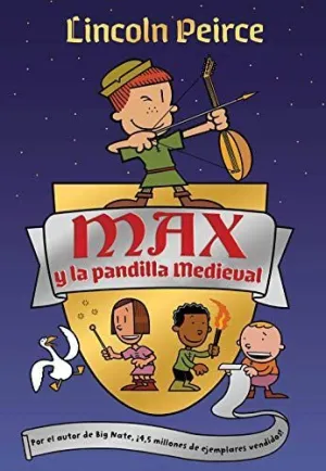 MAX Y LA PANDILLA MEDIEVAL