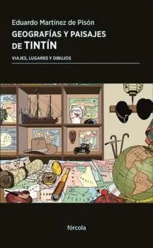 GEOGRAFÍAS Y PAISAJES DE TINTÍN. <BR>
