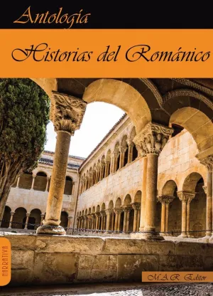 HISTORIAS DEL ROMÁNICO (ANTOLOGÍA)
