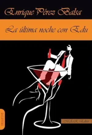 LA ÚLTIMA NOCHE CON EDU