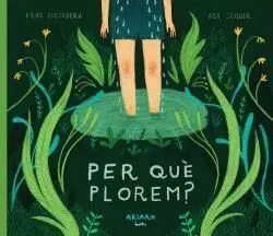 PER QUÈ PLOREM? PER QUÈ PLOREM?