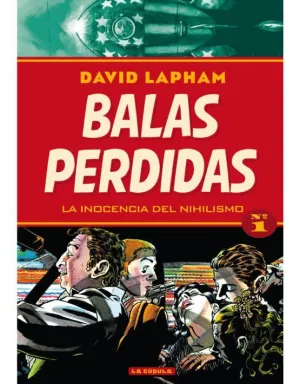 BALAS PERDIDAS: LA INOCENCIA DEL NIHILISMO