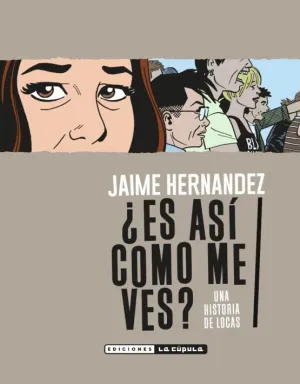 ¿ES ASÍ COMO ME VES? UNA HISTORIA DE LOCAS