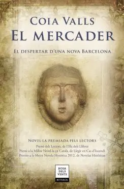 EL MERCADER: EL DESPERTAR D´UNA NOVA BARCELONA EL MERCADER: EL DESPERTAR D´UNA NOVA BARCELONA