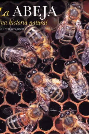 LA ABEJA. UNA HISTORIA NATURAL.