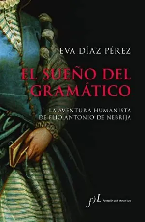 EL SUEÑO DEL GRAMÁTICO. <BR> EL SUEÑO DEL GRAMÁTICO. <BR>