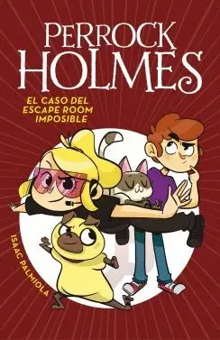 PERROCK HOLMES: EL CASO DEL ESCAPE ROOM IMPOSIBLE