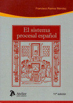 EL SISTEMA PROCESAL ESPAÑOL