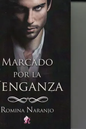MARCADO POR LA VENGANZA.