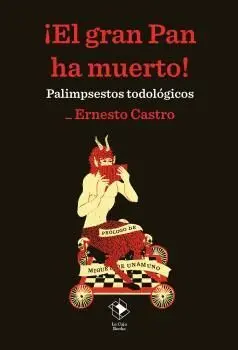 ¡EL GRAN PAN HA MUERTO! PALIMPSESTOS TODOLÓGICOS