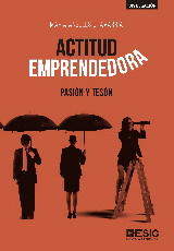 ACTITUD EMPRENDEDORA: PASION Y TESON