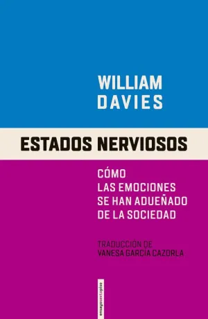 ESTADOS NERVIOSOS. COMO LAS EMOCIONES SE HAN ADUEÑADO DE LA SOCIEDAD