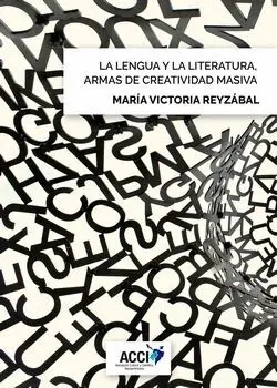 La Lengua y la Literatura, Armas de Creatividad Masiva