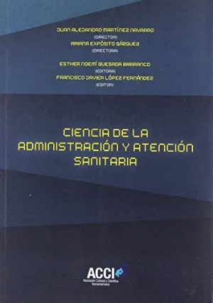CIENCIA DE LA ADMINISTRACIÓN Y ATENCIÓN SANITARIA