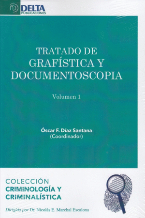 TRATADO DE GRAFISTICA Y DOCUMENTOSCOPIA (2 VOLS.)