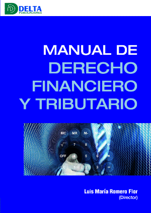 MANUAL DE DERECHO FINANCIERO Y TRIBUTARIO.