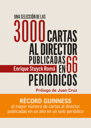 UNA SELECCIÓN DE LAS 3000 CARTAS AL DIRECTOR PUBLICADAS EN 66 PERIODICOS