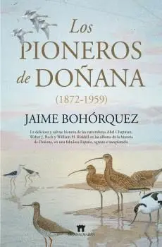LOS PIONEROS DE DOÑANA (1872-1959).