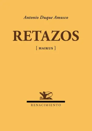 RETAZOS (HAIKUS)