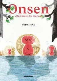 ONSEN ¿QUÉ HACEN LOS MONOS?