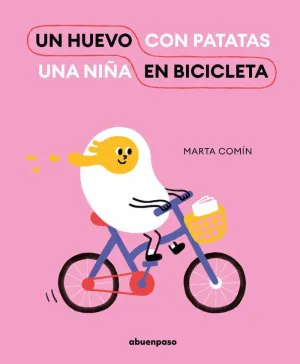 UN HUEVO EN BICICLETA UNA NIÑA CON PATATAS